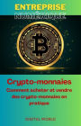 Crypto-monnaies - Comment acheter et vendre des crypto-monnaies en pratique