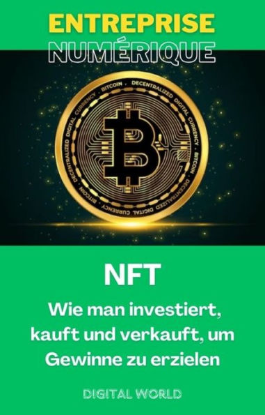 NFT - Wie man investiert, kauft und verkauft, um Gewinne zu erzielen