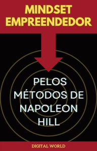 Title: Mindset Empreendedor pelos Métodos Napoleon de Hill, Author: Digital World