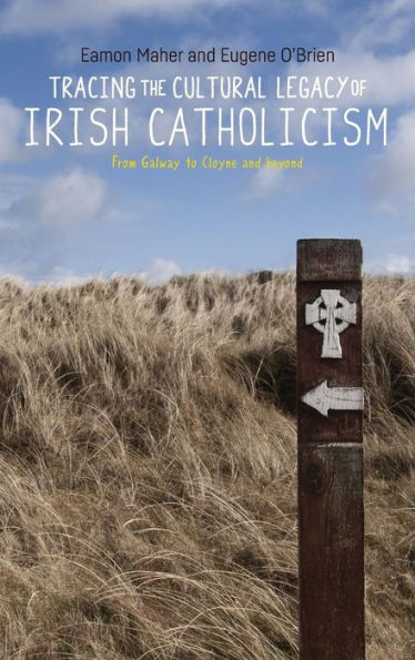 Tracing the cultural legacy of Irish Catholicism: From Galway to Cloyne and beyond