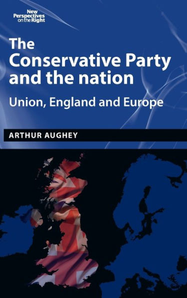 the Conservative Party and nation: Union, England Europe