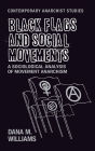 Black flags and social movements: A sociological analysis of movement anarchism