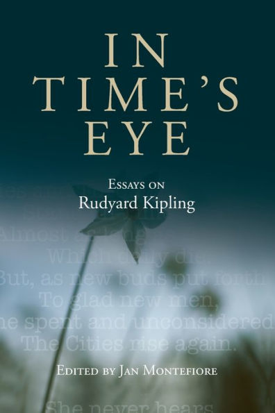 Time's eye: Essays on Rudyard Kipling