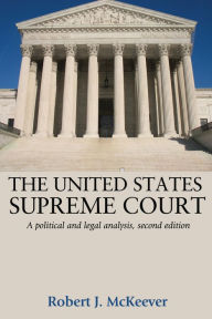Title: The United States Supreme Court: A political and legal analysis, second edition, Author: Robert McKeever