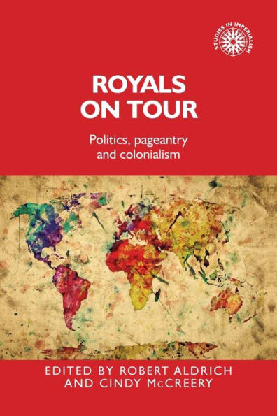 Royals on tour: Politics, pageantry and colonialism