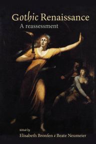 Title: Gothic Renaissance: A reassessment, Author: Elisabeth Bronfen