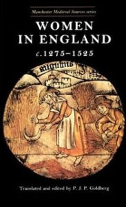 Title: Women in England, 1275-1525, Author: P. J. P. Goldberg