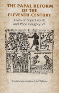 Title: The Papal Reform of the Eleventh Century: Lives of Pope Leo IX and Pope Gregory VII, Author: Rosemary Horrox