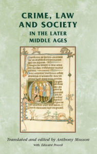 Title: Crime, Law and Society in the Later Middle Ages, Author: Rosemary Horrox