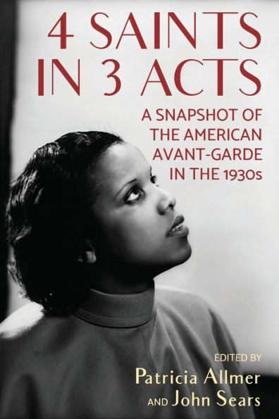 4 saints in 3 acts: A snapshot of the American avant-garde in the 1930s