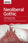 Neoliberal gothic: International gothic in the neoliberal age