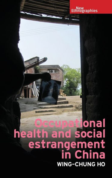 Occupational health and social estrangement China