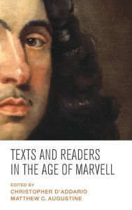 Title: Texts and readers in the Age of Marvell, Author: Christopher D'Addario