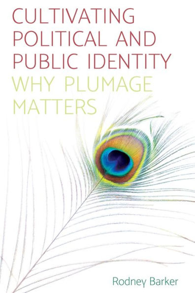Cultivating political and public identity: Why plumage matters