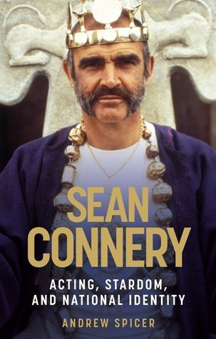 Sean Connery: Acting, stardom and national identity