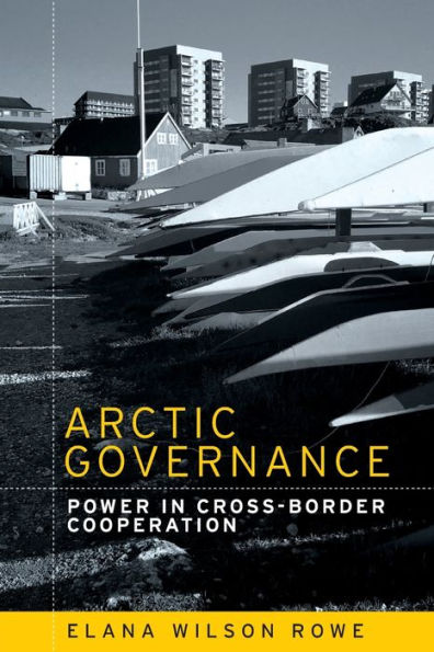 Arctic governance: Power in cross-border cooperation