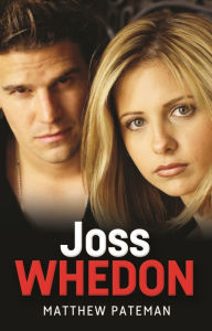 Title: Joss Whedon, Author: Matthew Pateman