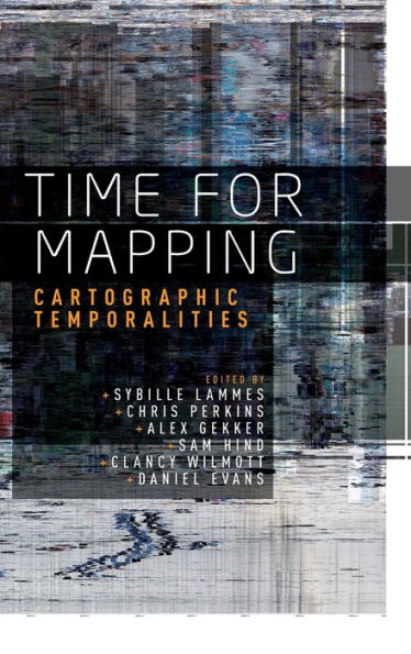 Time for mapping: Cartographic temporalities