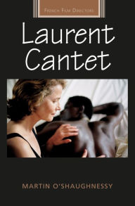 Title: Laurent Cantet, Author: Martin O'Shaughnessy