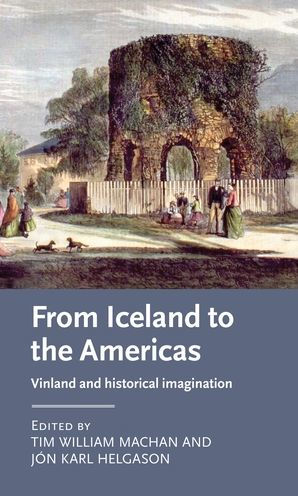 From Iceland to the Americas: Vinland and historical imagination