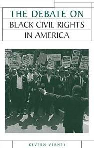 Title: The Debate on Black Civil Rights in America, Author: Kevern Verney