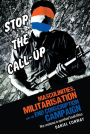 Masculinities, militarisation and the End Conscription campaign: War resistance in apartheid South Africa