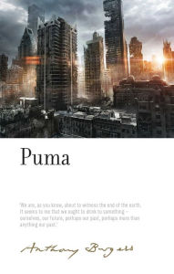 Title: Puma: By Anthony Burgess, Author: Anthony Burgess