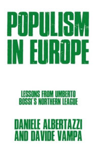 Title: Populism in Europe: Lessons from Umberto Bossi's Northern League, Author: Davide Vampa
