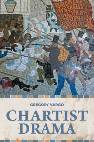 Title: Chartist drama, Author: Gregory Vargo