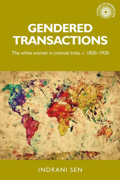 Gendered transactions: The white woman colonial India,