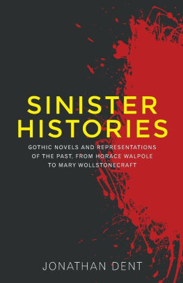 Sinister Histories Gothic Novels And Representations Of The Past