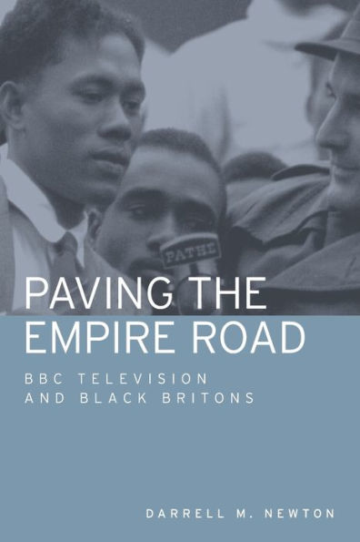 Paving the Empire Road: BBC television and black Britons