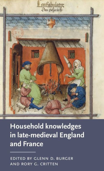 Household knowledges late-medieval England and France