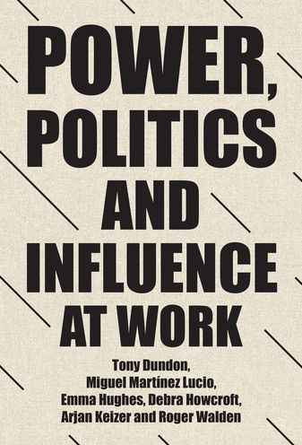 Power, politics and influence at work