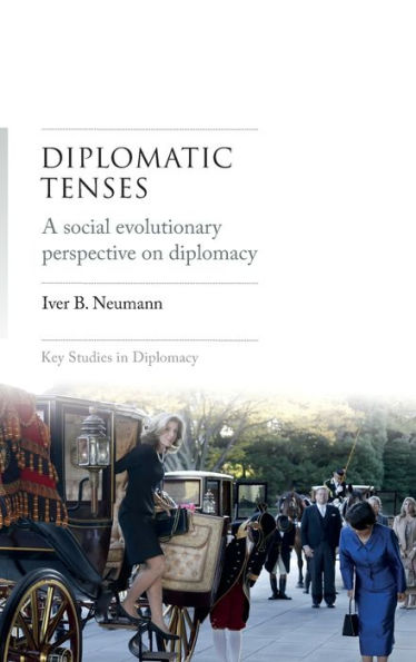 Diplomatic tenses: A social evolutionary perspective on diplomacy