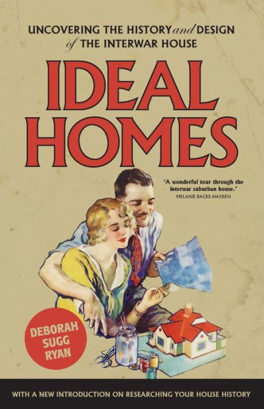 Ideal homes: Uncovering the history and design of interwar house