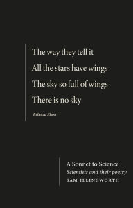 Title: A sonnet to science: Scientists and their poetry, Author: Sam Illingworth