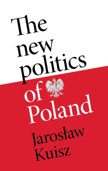 The new politics of Poland: A case post-traumatic sovereignty