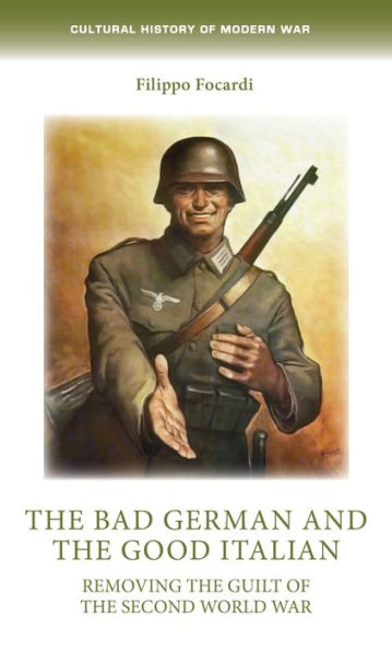 the bad German and good Italian: Removing guilt of Second World War