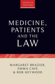 Title: Medicine, patients and the law: Seventh edition, Author: Emma Cave