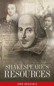 Title: Shakespeare's resources, Author: John Drakakis