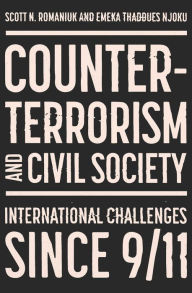 Title: Counter-terrorism and civil society: Post-9/11 progress and challenges, Author: Scott N. Romaniuk