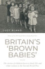 Britain's 'brown babies': The stories of children born to black GIs and white women in the Second World War