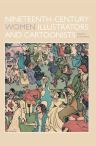 Title: Nineteenth-century women illustrators and cartoonists, Author: Joanna Devereux