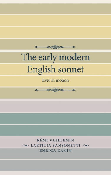 The early modern English sonnet: Ever motion