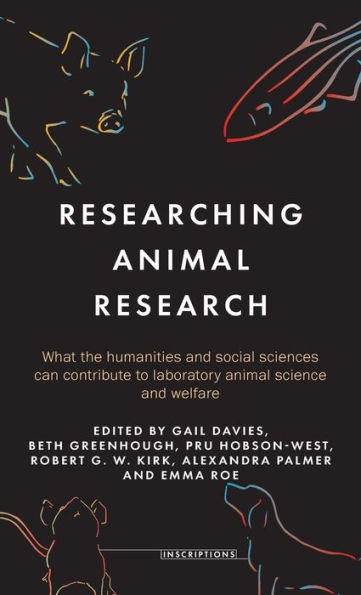 Researching animal research: What the humanities and social sciences can contribute to laboratory animal science and welfare