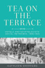 Tea on the terrace: Hotels and Egyptologists' social networks, 1885-1925