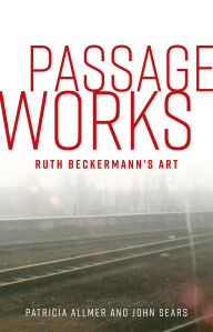 Title: Passage works: Ruth Beckermann's art, Author: Patricia Allmer