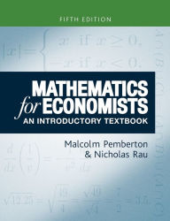 Title: Mathematics for economists: An introductory textbook, fifth edition, Author: Malcolm Pemberton