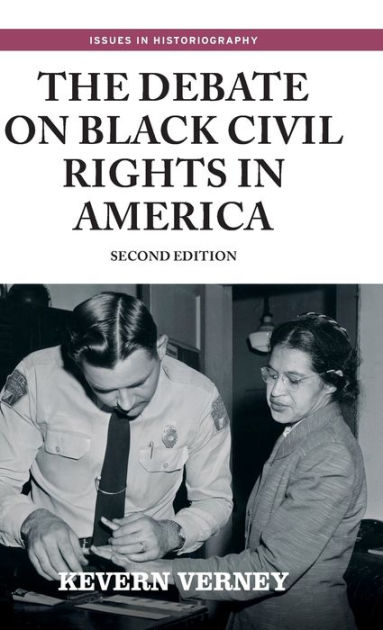 The debate on black civil rights in America: Second edition by Kevern ...